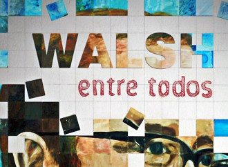 El documental Walsh entre todos en preestreno, y gratis